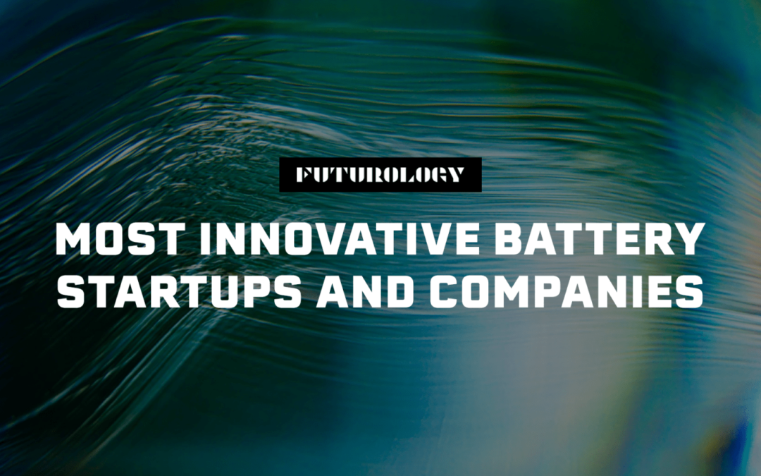 22 Most Innovative Australia Based Battery Companies & Startups